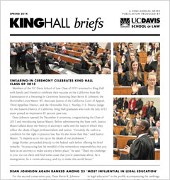 King Hall Briefs Newsletter Spring 2014